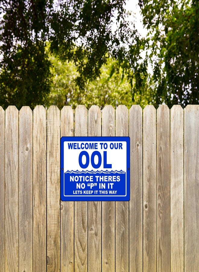 DAJDC Funny Swimming Pool Sign Metal Tin Sign Indoor Outdoor No P Pee in Pool OOL Swim Sarcastic Joke For Fence - Image 5